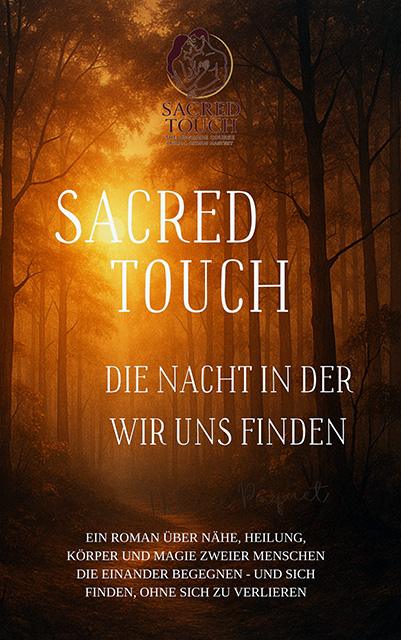SACRED TOUCH - Die Nacht in der wir uns finden