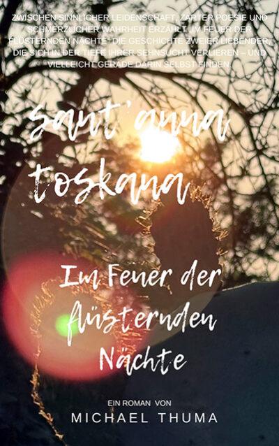 Sant'Anna Toskana – Im Feuer der flüsternden Nächte