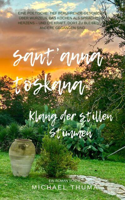 Sant'Anna Toskana – Klang der stillen Stimmen